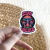 Stay Weird Vinyl Sticker